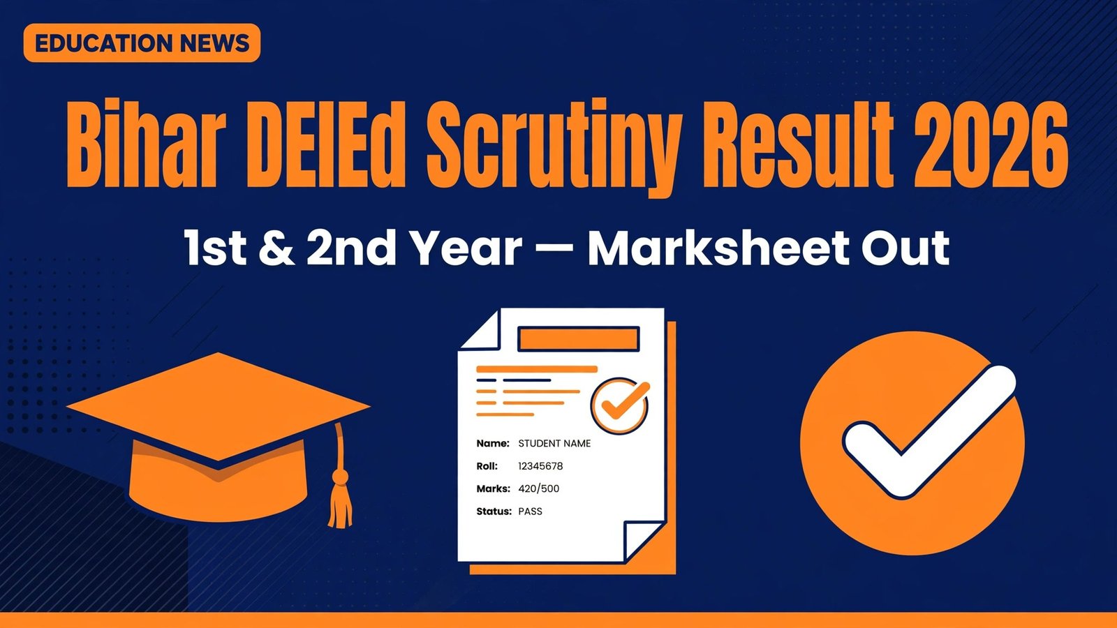 Bihar DElEd scrutiny result 2026 out — BSEB ne 1st aur 2nd year scrutiny result marksheet ke saath jaari kiya