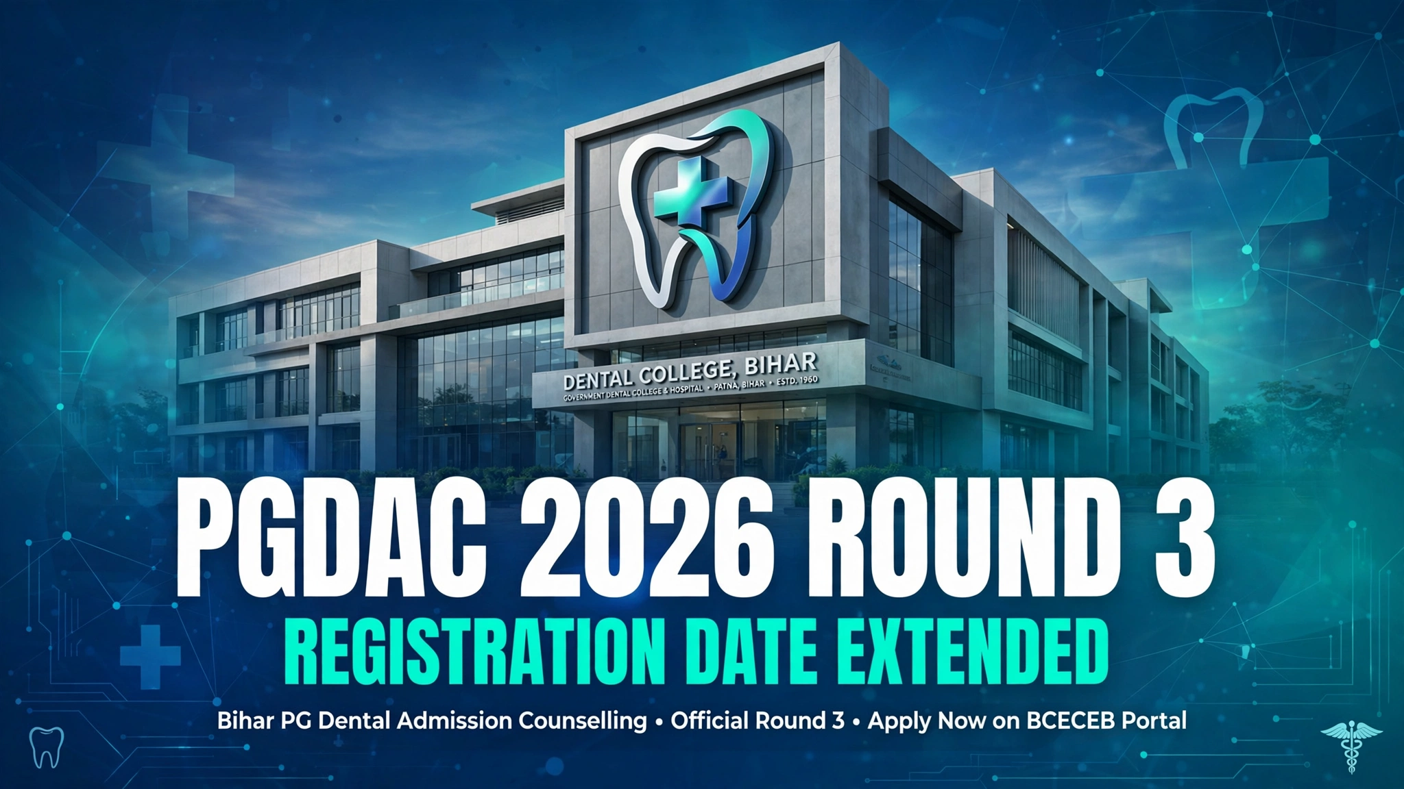 PGDAC 2026 Round 3 — registration date extended, Bihar MDS counselling