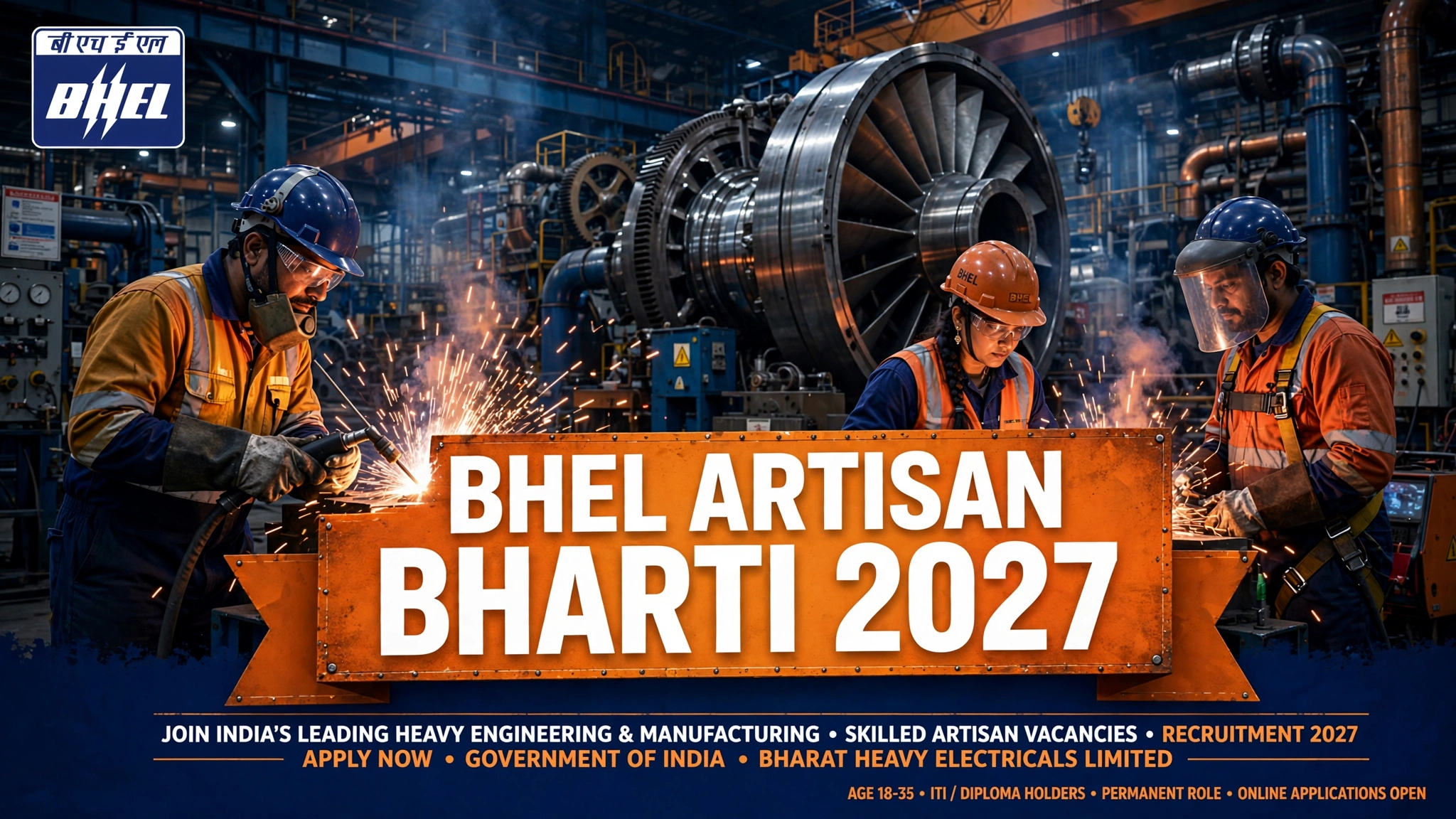 BHEL Artisan Bharti 2027 — Indian factory workers welding with flying sparks beside huge turbines